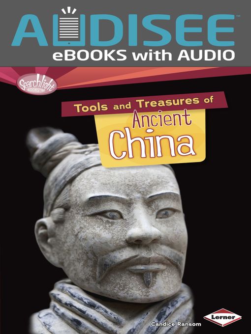 Title details for Tools and Treasures of Ancient China by Candice Ransom - Available